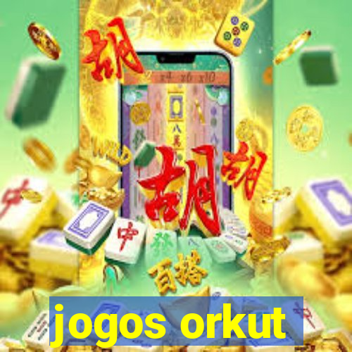 jogos orkut